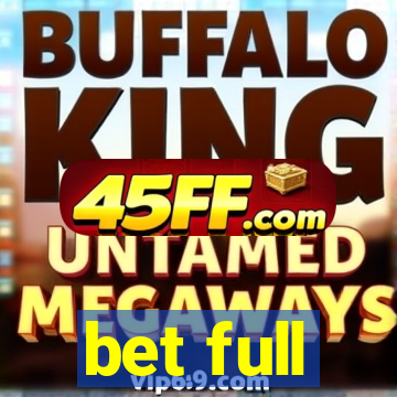 bet full